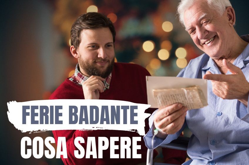  Ferie badanti: come funzionano e cosa sapere per non sbagliare